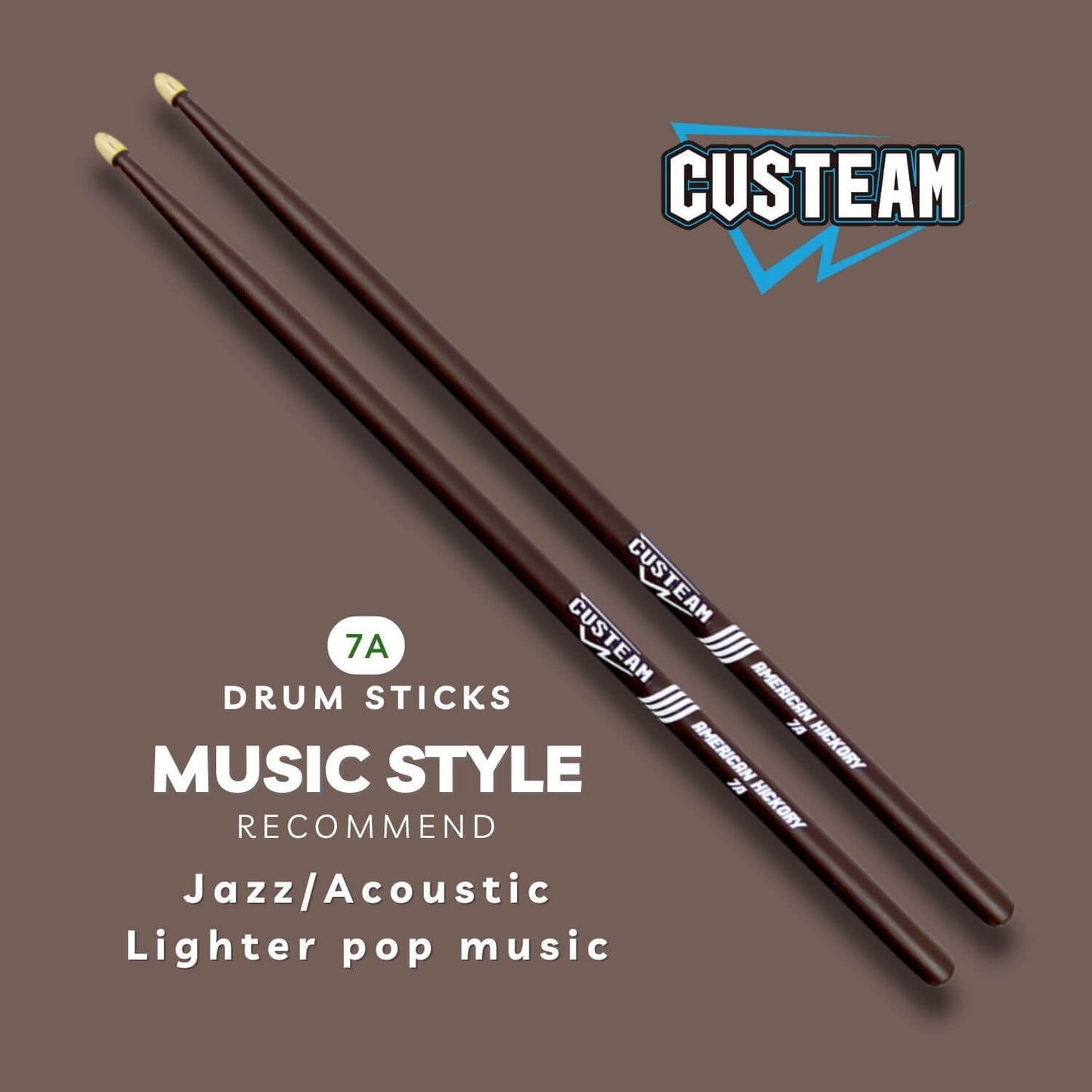 Coffee Hickory Drumsticks 5A,7A - CUSTEAM Colored Drumsticks - Drumsticks - custeam